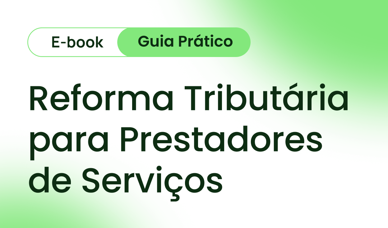 E-book sobre a Reforma Tributária para prestadores de serviços